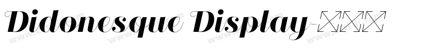 Didonesque Display字体转换 Didonesque Display字体转换